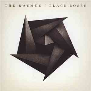 The Rasmus - Black Roses