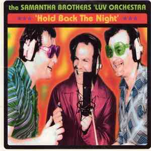 The Samantha Brothers 'Luv Orchestra - Hold Back The Night