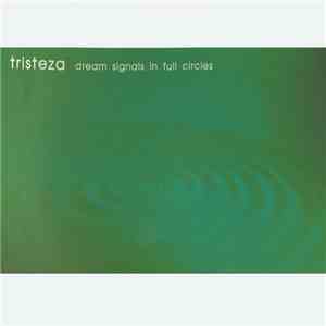 Tristeza - Dream Signals In Full Circles