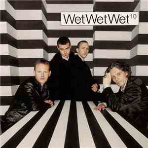 Wet Wet Wet - 10