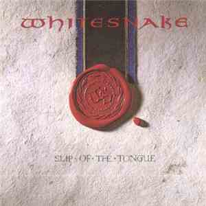 Whitesnake - Slip Of The Tongue