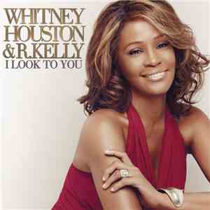Whitney Houston & R.Kelly - I Look To You
