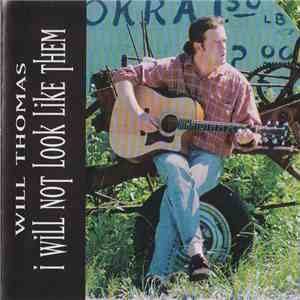 Will Thomas - I Will Not Look Like Them