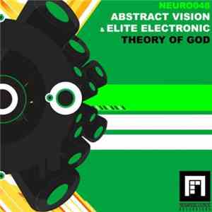 Abstract Vision & Elite Electronic - Theory Of God