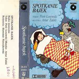 Artur Żalski / Piotr Łosowski - Spotkanie Bajek