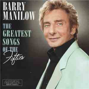 Barry Manilow - The Greatest Songs Of The Fifties