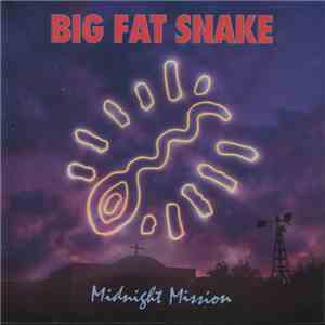 Big Fat Snake - Midnight Mission