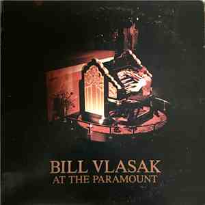 Bill Vlasak - Bill Vlasak At The Paramount