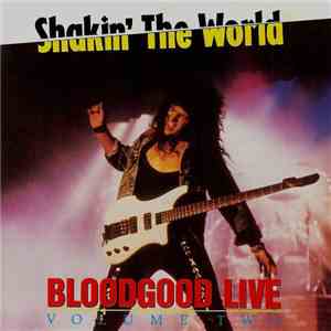 Bloodgood - Shakin' The World: Live Volume Two