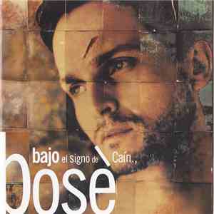 Bosè - Bajo El Signo De Caín