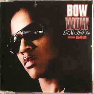 Bow Wow Featuring Omarion - Let Me Hold You