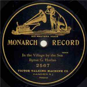 Byron G. Harlan - In The Village By The Sea