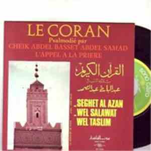 Cheik Abdel Basset Abdel Samad -  القرآن الكريم = Le Coran (L'appel A La Pr ...
