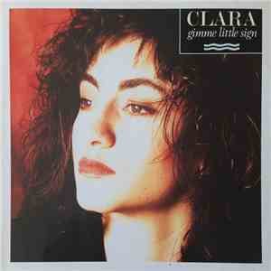 Clara - Gimme Little Sign