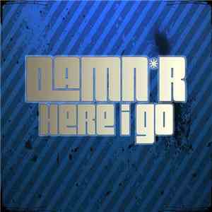 Damn-R - Here I Go