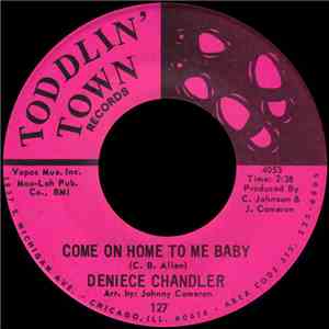 Deniece Chandler - Come On Home To Me Baby