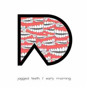 Donnie Willow - Jagged Teeth / Early Morning