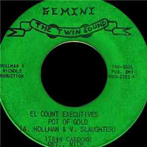 El Count Executives - Pot Of Gold / Nothing Comes To A Sleeper (But A Dream)