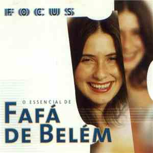 Fafá De Belém - Focus - O Essencial De Fafá De Belém