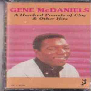 Gene McDaniels - A Hundred Pounds Of Clay & Other Hits