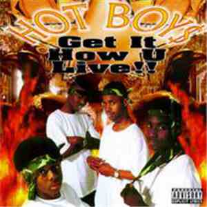 Hot Boys - Get It How U Live!!