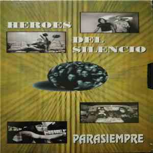Héroes Del Silencio -  Parasiempre
