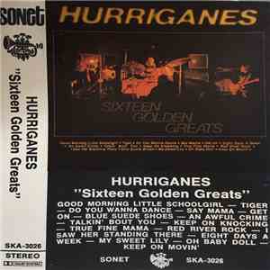 Hurriganes - Sixteen Golden Greats