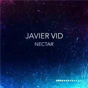 Javier Vid - Nectar