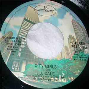 J.J. Cale - City Girls