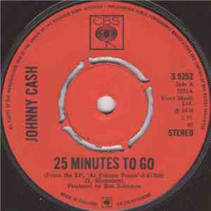 Johnny Cash - 25 Minutes To Go