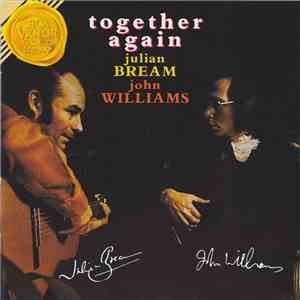 Julian Bream, John Williams  - Together Again