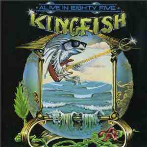 Kingfish - Alive In Eighty Five (Alive in '85)