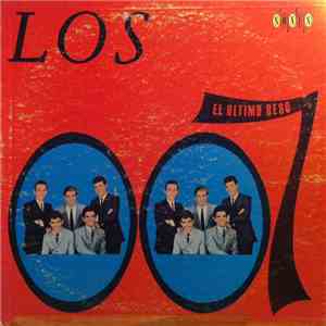 Los 007  - El Ultimo Beso