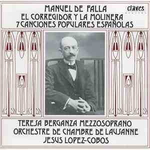 Manuel De Falla - El Corregidor Y La Molinera - 7 Canciones Populares Españ ...
