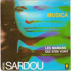 Michel Sardou - Musica / Les Mamans Qui S'en Vont