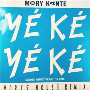 Mory Kante - Yé Ké Yé Ké (Mory's House Remix)
