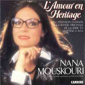 Nana Mouskouri - L'Amour En Héritage