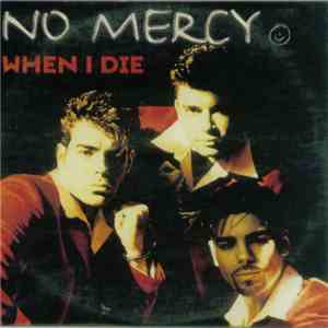 No Mercy - When I Die