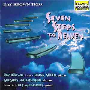 Ray Brown Trio - Seven Steps To Heaven