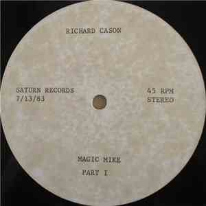 Richard Cason - Magic Mike
