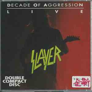 Slayer - Decade Of Aggression Live