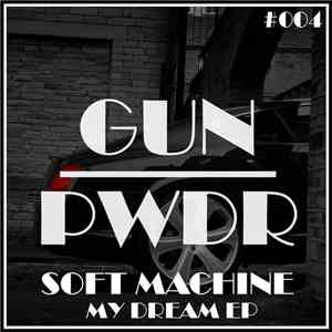 Soft Machine  - My Dream EP