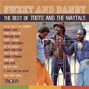Toots And The Maytals - Sweet And Dandy: The Best Of