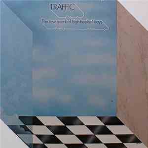 Traffic - The Low Spark Of High Heeled Boys