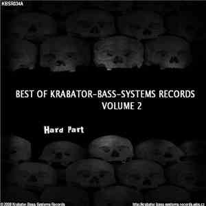 Various - Best Of Krabator-Bass-Systems Records Volume 2 (Hard Part)