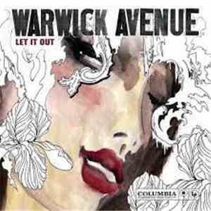 Warwick Avenue - Let it out