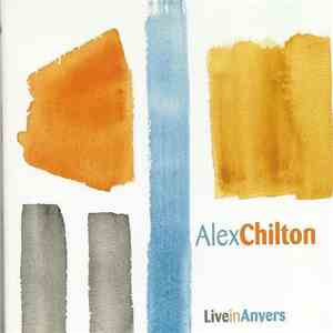 Alex Chilton - Live In Anvers