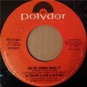 Alton McClain & Destiny - My Destiny / We're Gonna Make It