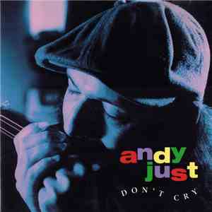 Andy Just - Don't Cry