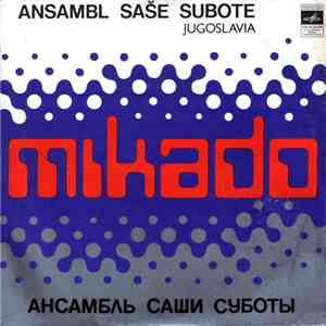 Ansambl Saše Subote - Mikado